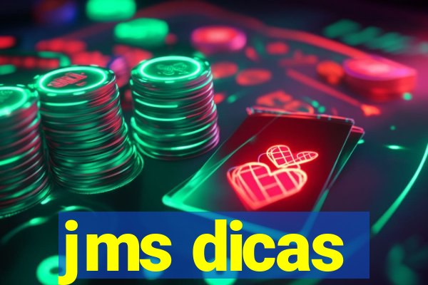 jms dicas